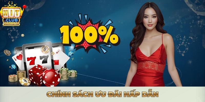 Chính sách ưu đãi hấp dẫn